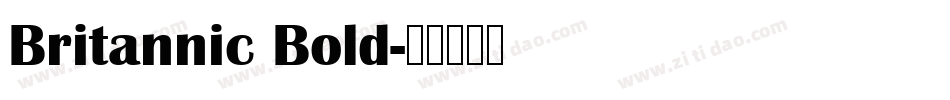 Britannic Bold字体转换